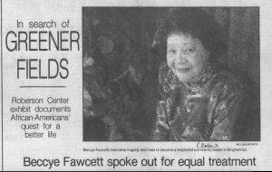 In the Press & Sun-Bulletin's 1974 profile piece at the time of her retirement, Beccye Fawcett explained the approach she had taken towards her life's work: ‘lift as we climb."